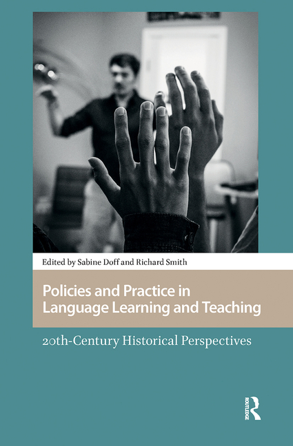 Policies and Practice in Language Learning and Teaching: 20th-century Historical Perspectives