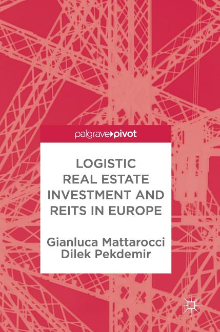Logistic Real Estate Investment and Reits in Europe