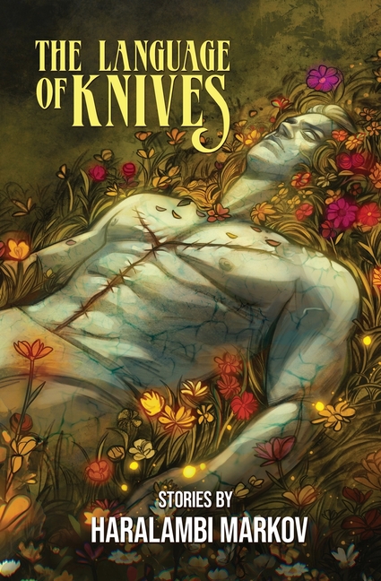 The Language of Knives: Stories
