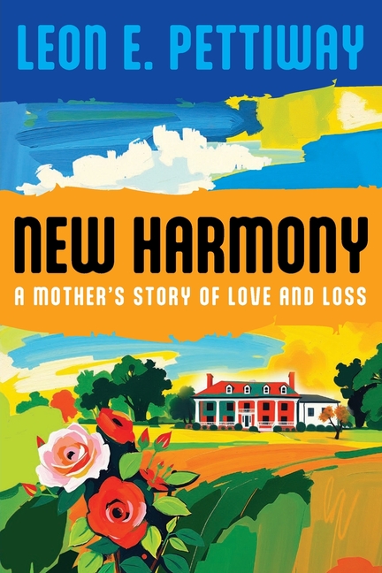 New Harmony: A Mother's Story of Love and Loss