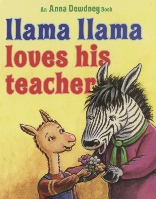 Llama Llama Loves His Teacher