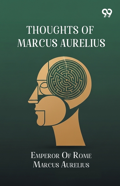 Thoughts Of Marcus Aurelius