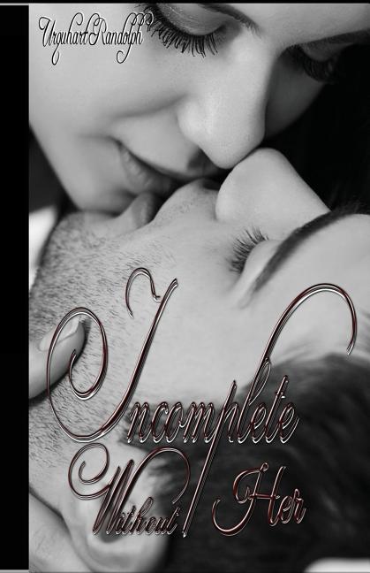 Incomplete without Her