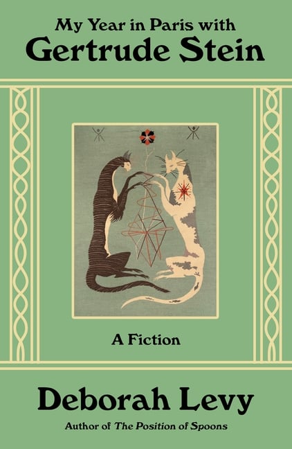 My Year in Paris with Gertrude Stein: A Fiction