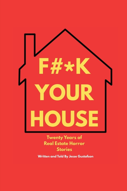 Fuck Your House