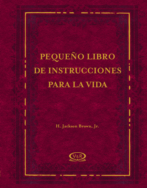 Pequeño Libro de Instrucciones Para La Vida