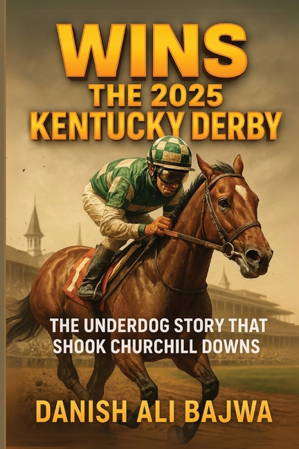 Wins the 2025 Kentucky Derby: The Underdog Story That Shook Churchill Downs