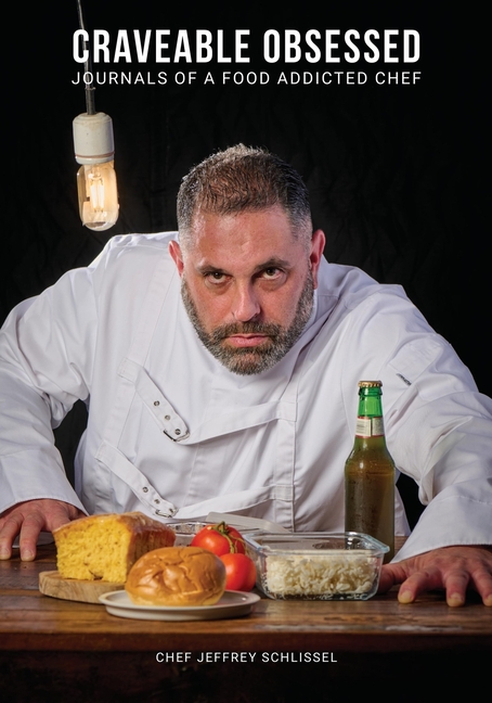 Craveable Obsessed: Journals of Food Addicted Chef