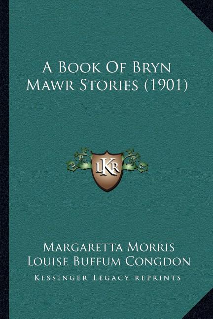 A Book Of Bryn Mawr Stories (1901)