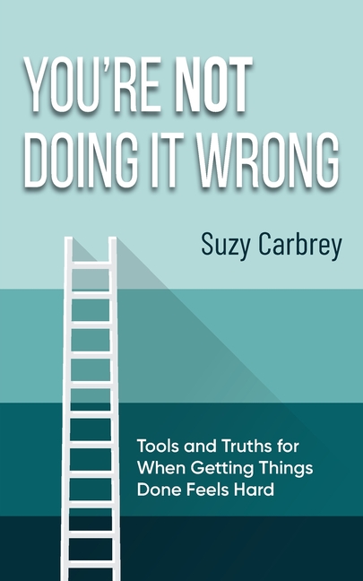 You're Not Doing It Wrong: Rethinking Productivity