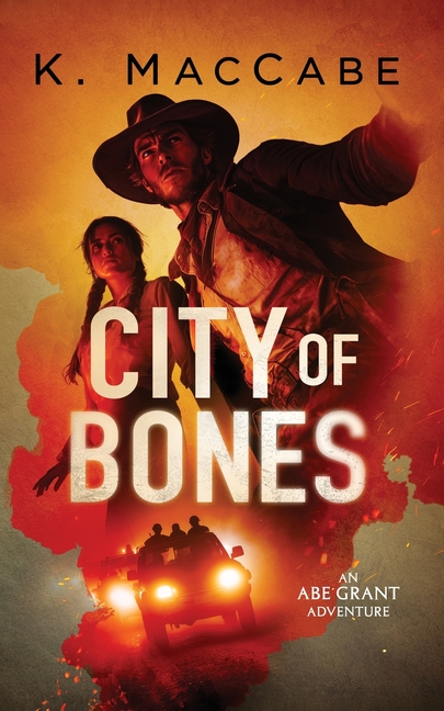 City of Bones: An Abe Grant Adventure, #1