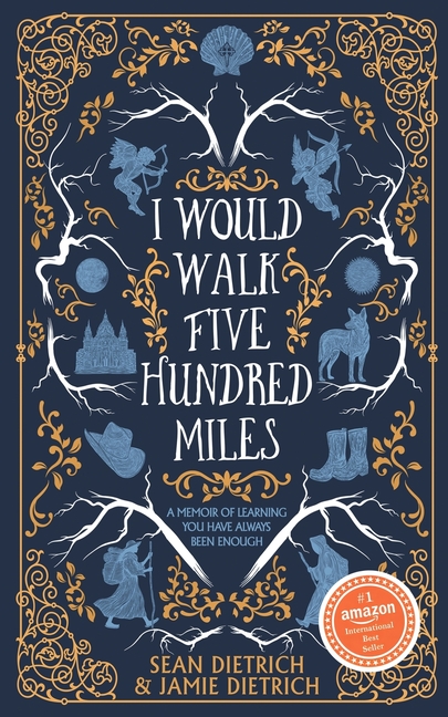 I Would Walk Five Hundred Miles