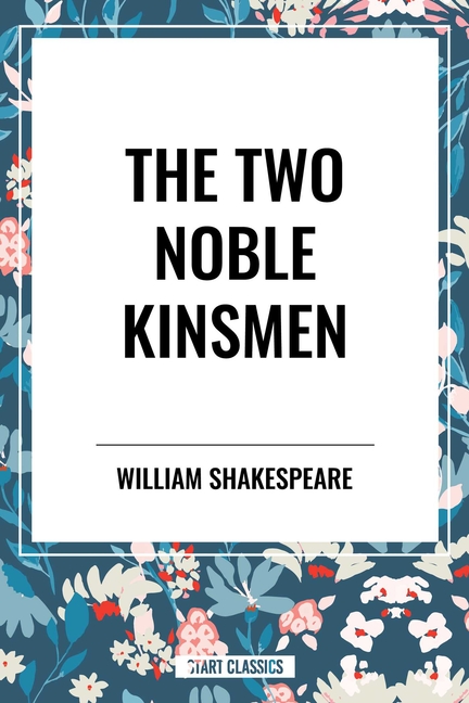 Two Noble Kinsmen