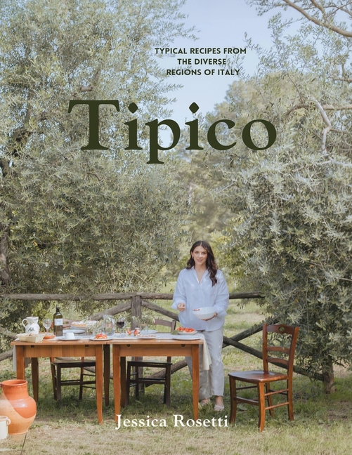 Tipico: Typical Recipes from the Diverse Regions of Italy