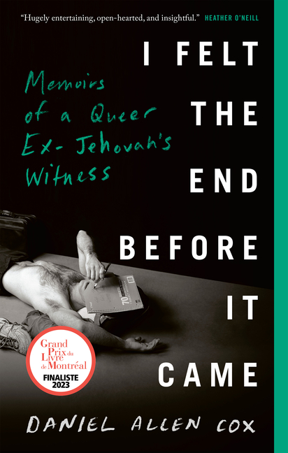I Felt the End Before It Came: Memoirs of a Queer Ex-Jehovah's Witness