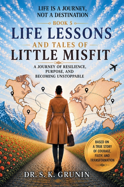 Life Lessons and Tales of Little MisFit: Life is a Journey, Not a Destination