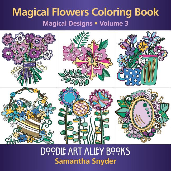 Magical Flowers Coloring Book: Magical Designs