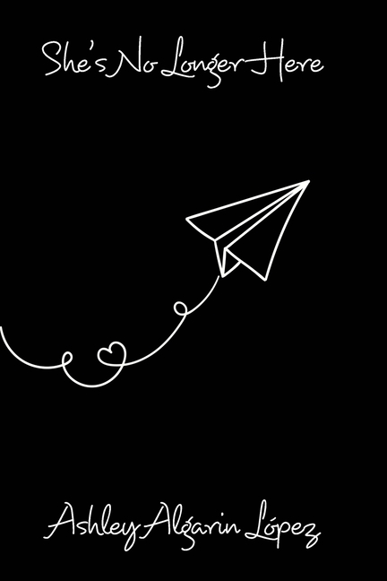 She's No Longer Here: My flight to self-love