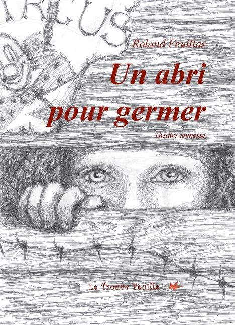 Un abri pour germer: théâtre jeunesse