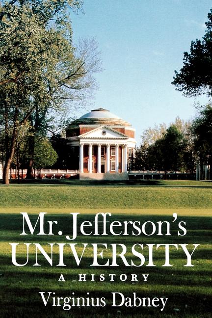 Mr. Jefferson's University: A History