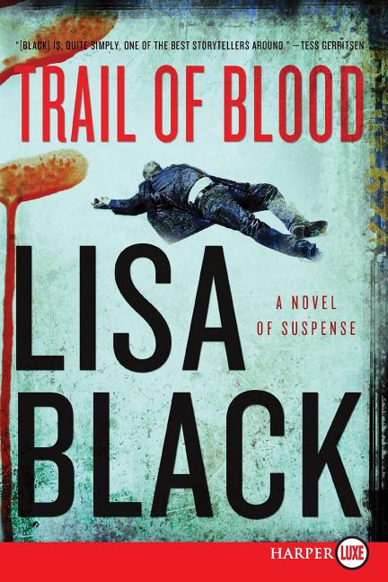 Trail of Blood: A Novel of Suspense