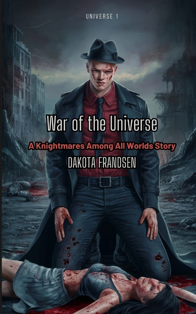 War of the Universe: a Knightmares Among All Worlds story