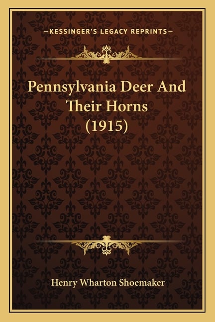 Pennsylvania Deer And Their Horns (1915)
