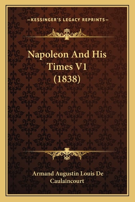 Napoleon And His Times V1 (1838)