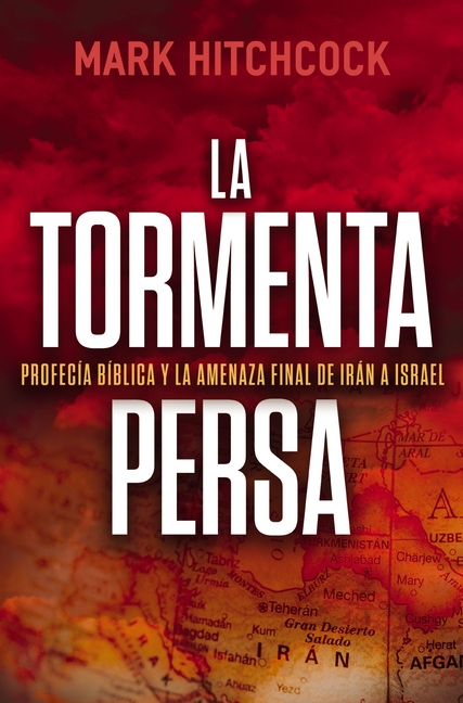 La Tormenta Persa: Profecía Bíblica Y La Amenaza Final de Irán a Israel