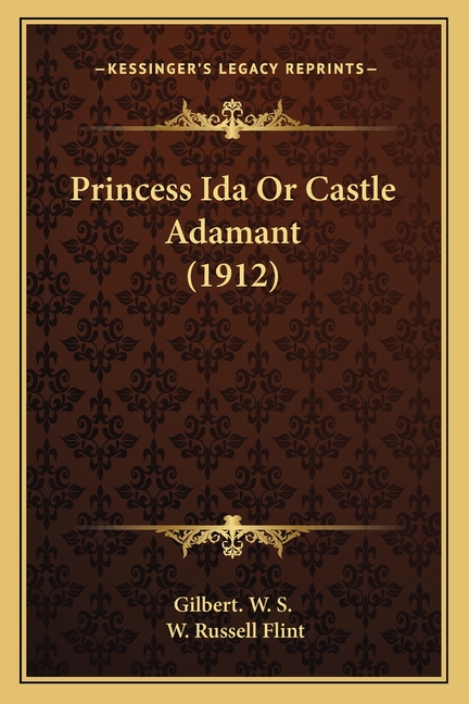 Princess Ida Or Castle Adamant (1912)