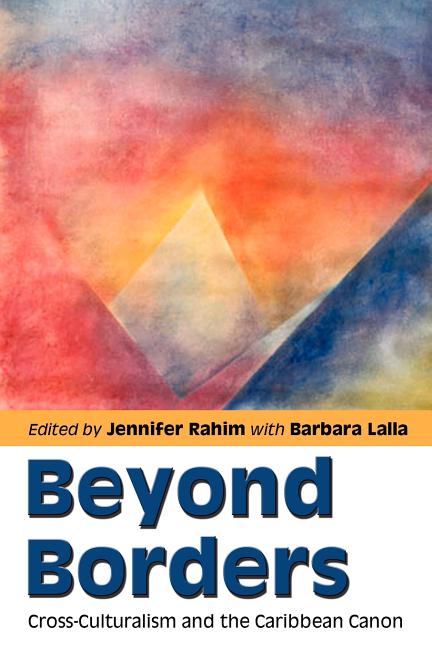 Beyond Borders: Cross-Culturalism and the Caribbean Canon