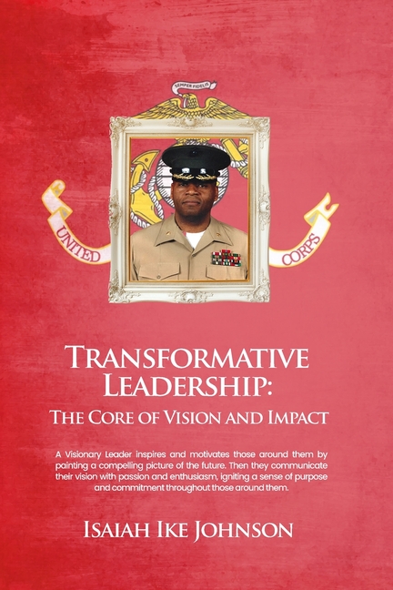 Transformative Leadership: The Core of Vision and Impact