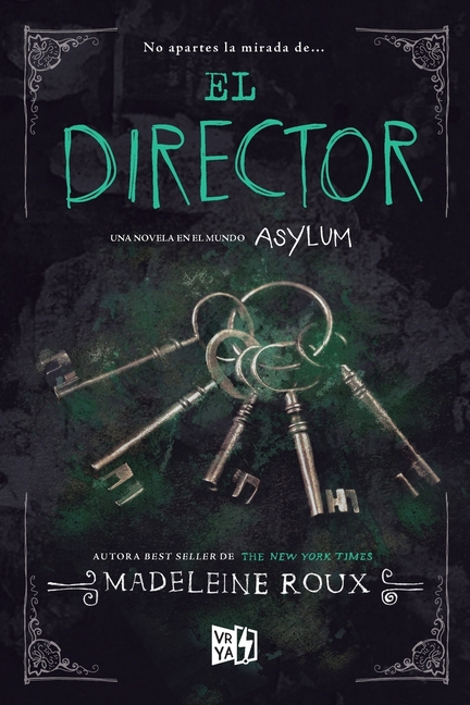 El director: Una novela en el mundo Asylum