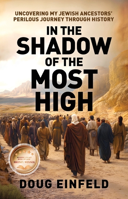 In the Shadow of the Most High: Uncovering My Jewish Ancestors' Perilous Journey Through History