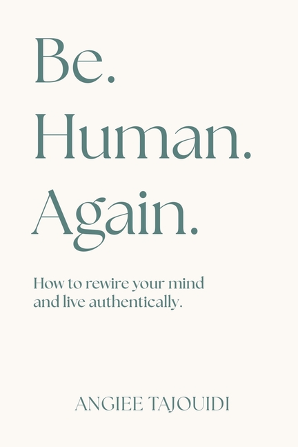 Be. Human. Again.