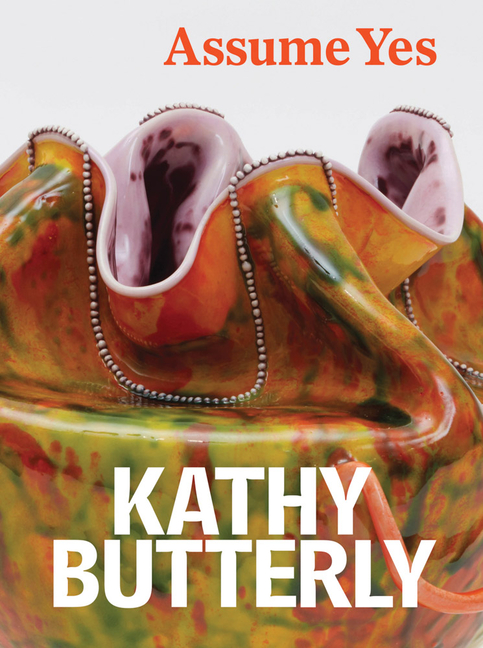 Kathy Butterly: Assume Yes