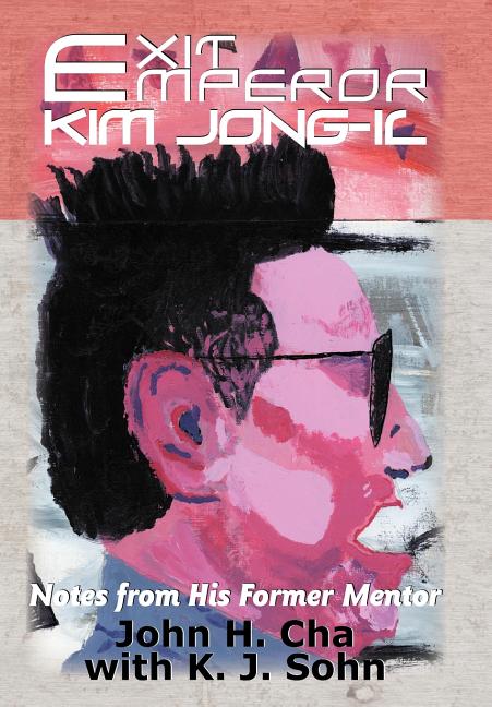 Exit Emperor Kim Jong-Il: Notes from His Former Mentor