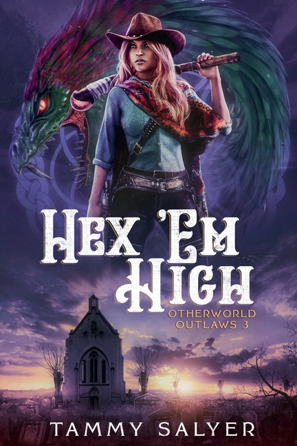 Hex 'Em High: Otherworld Outlaws 3