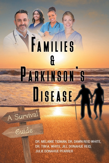 Families and Parkinson's Disease: A Survival Guide