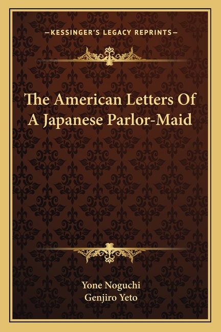 The American Letters Of A Japanese Parlor-Maid