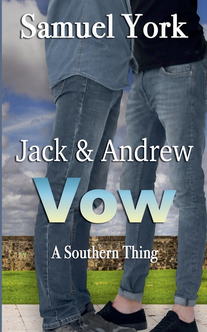 Jack and Andrew: Vow