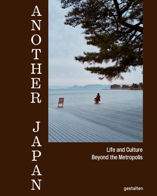 Another Japan: Life and Culture Beyond the Metropolis
