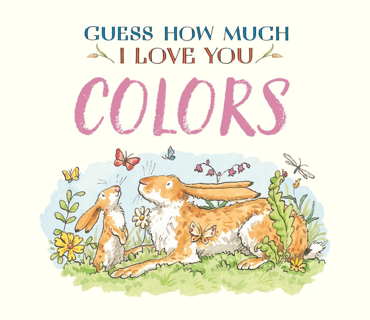 Guess How Much I Love You: Colors