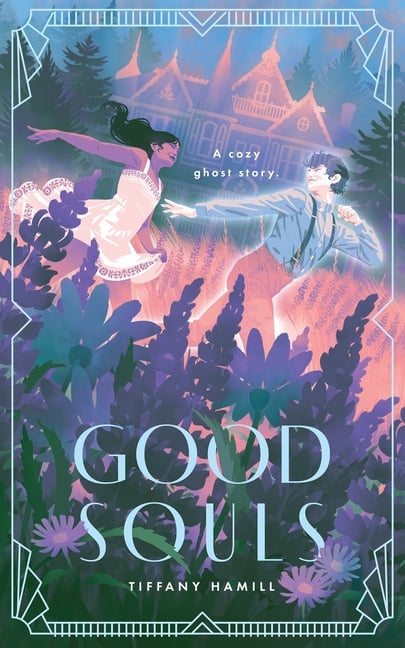 Good Souls: A Cozy Ghost Story