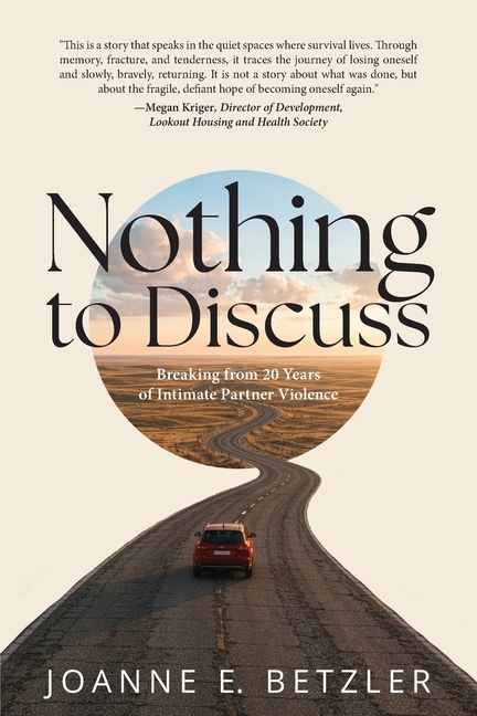 Nothing to Discuss: Breaking from 20 Years of Intimate Partner Violence