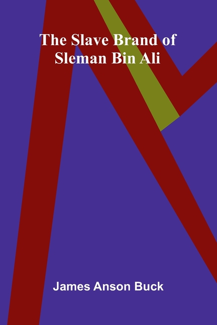 The Slave Brand of Sleman bin Ali