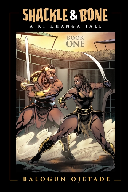 Shackle and Bone: Book One