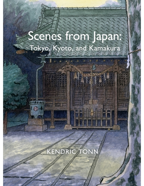 Scenes from Japan: Tokyo, Kyoto, and Kamakura