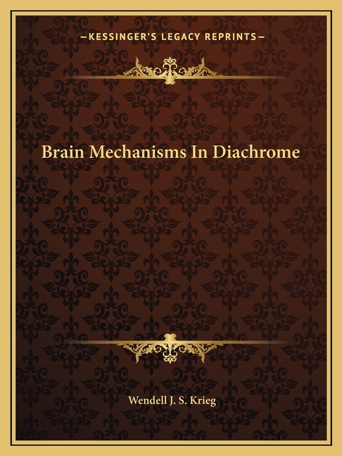 Brain Mechanisms In Diachrome