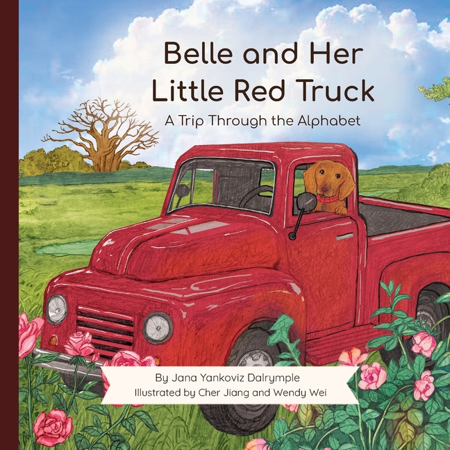 Belle and Her Little Red Truck: A Trip Through the Alphabet